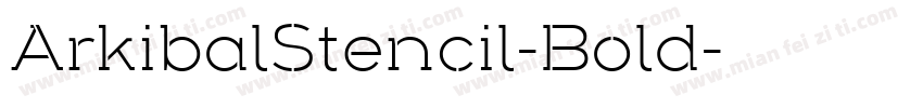 ArkibalStencil-Bold字体转换
