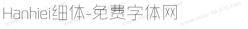 Hanhiei细体字体转换