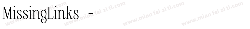 MissingLinks字体字体转换