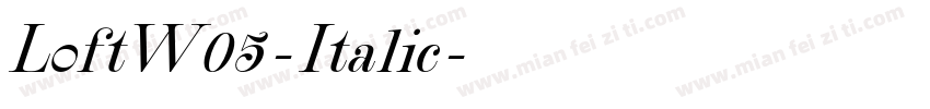 LoftW05-Italic字体转换