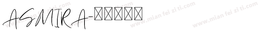 ASMIRA字体转换