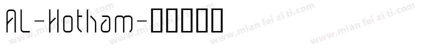 AL-Hotham字体转换