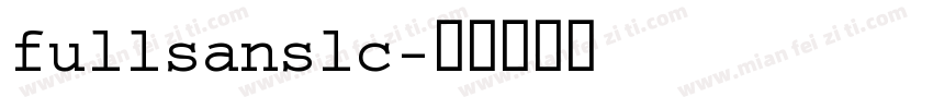 fullsanslc字体转换