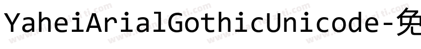 YaheiArialGothicUnicode字体转换