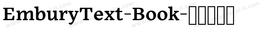 EmburyText-Book字体转换