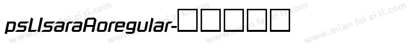 psLIsaraAoregular字体转换