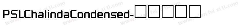 PSLChalindaCondensed字体转换