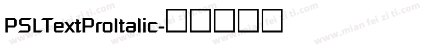 PSLTextProltalic字体转换
