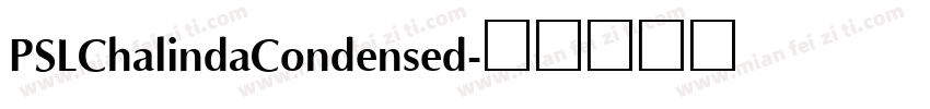PSLChalindaCondensed字体转换