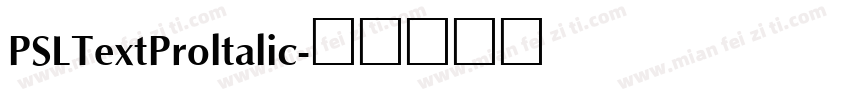 PSLTextProltalic字体转换