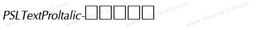 PSLTextProltalic字体转换