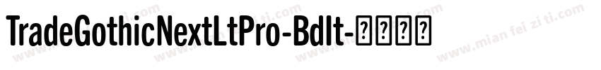 TradeGothicNextLtPro-BdIt字体转换