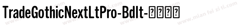TradeGothicNextLtPro-BdIt字体转换
