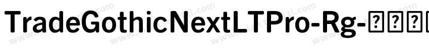 TradeGothicNextLTPro-Rg字体转换
