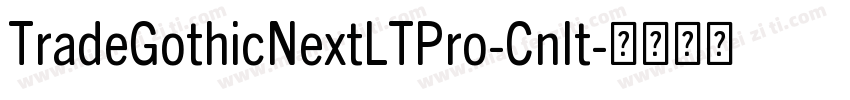 TradeGothicNextLTPro-CnIt字体转换