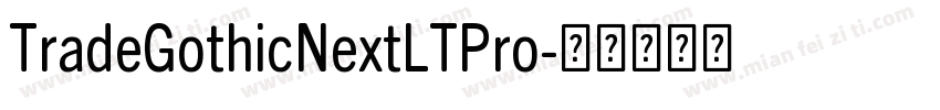 TradeGothicNextLTPro字体转换