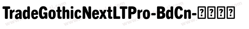 TradeGothicNextLTPro-BdCn字体转换