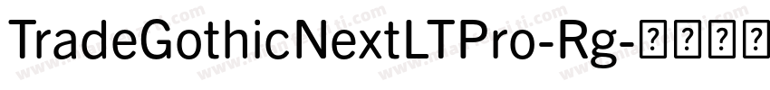 TradeGothicNextLTPro-Rg字体转换
