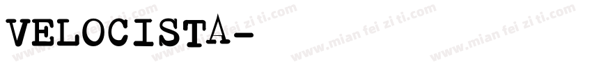 VELOCISTA字体转换
