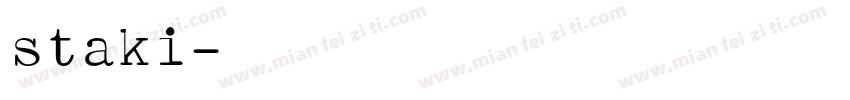 staki字体转换