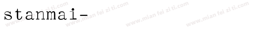 stanmai字体转换