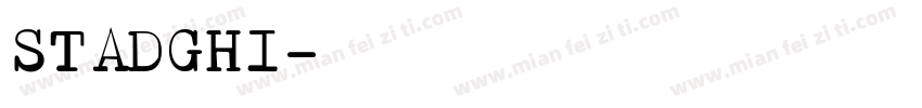 STADGHI字体转换