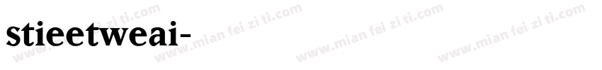 stieetweai字体转换