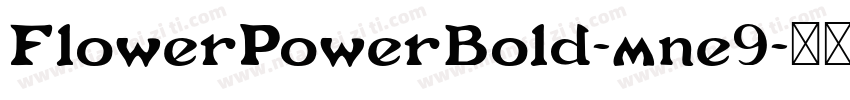 FlowerPowerBold-mne9字体转换