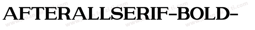 AfterallSerif-Bold字体转换