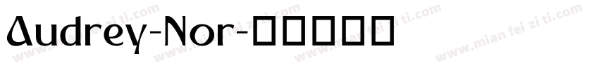 Audrey-Nor字体转换