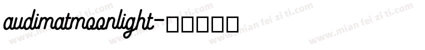 audimatmoonlight字体转换