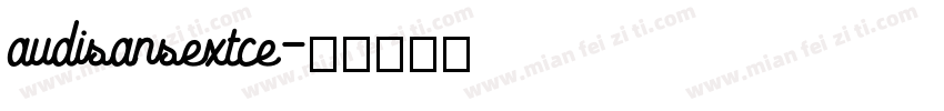 audisansextce字体转换