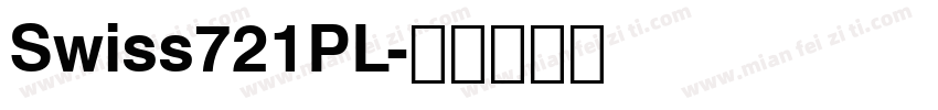 Swiss721PL字体转换
