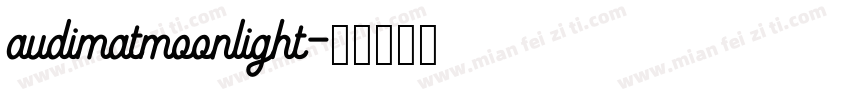 audimatmoonlight字体转换