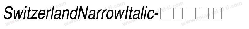 SwitzerlandNarrowItalic字体转换