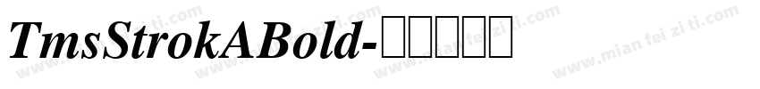 TmsStrokABold字体转换