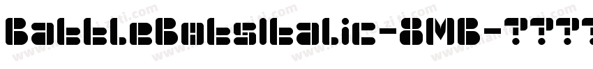 BattleBotsItalic-8MB字体转换