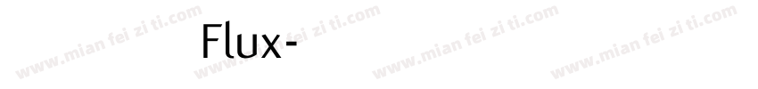 赫思建筑字体Flux字体转换