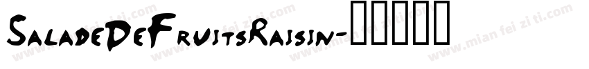 SaladeDeFruitsRaisin字体转换