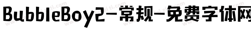 BubbleBoy2-常规字体转换
