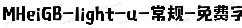 MHeiGB-light-u-常规字体转换