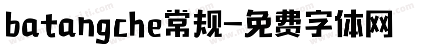 batangche常规字体转换