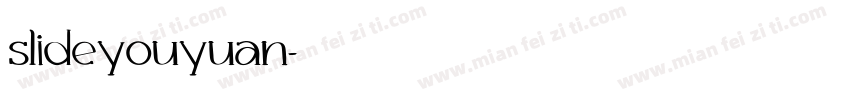slideyouyuan字体转换
