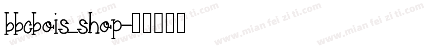 bbcbois_shop字体转换