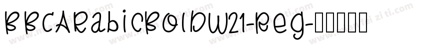 BBCArabicBoldW21-Reg字体转换