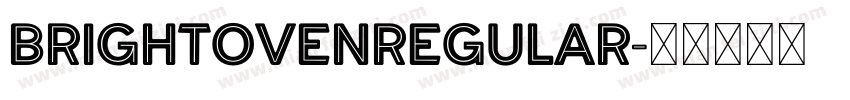 BRIGHTOVENRegular字体转换