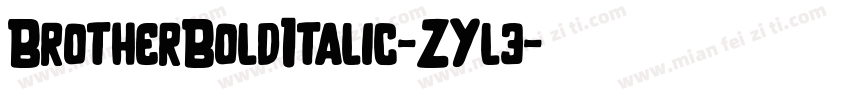 BrotherBoldItalic-ZYl3字体转换