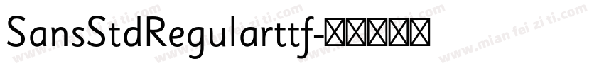 SansStdRegularttf字体转换