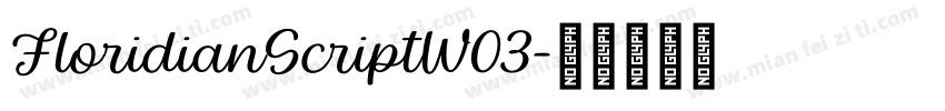 FloridianScriptW03字体转换