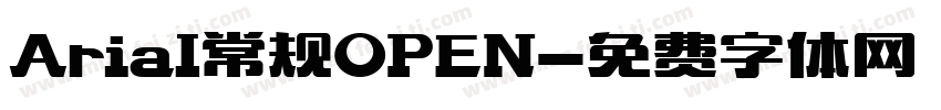 Arial常规OPEN字体转换
